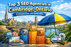 Top 3 SEO Agencies in Cambridge, Ontario: A Comparison with Umbrella featured image
